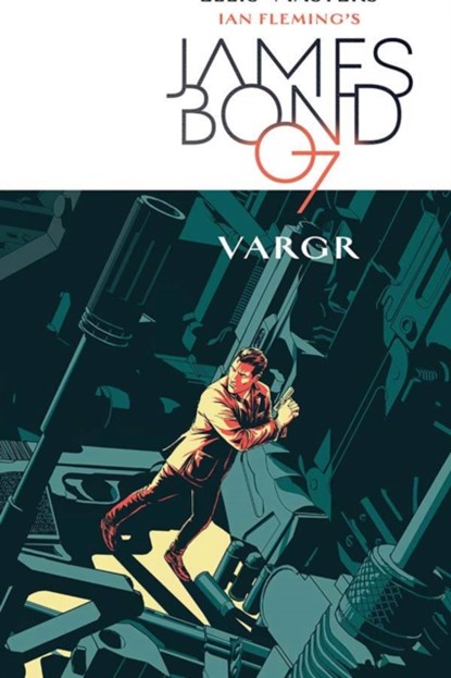 James Bond Volume 1: VARGR, Warren Ellis - Gebonden Gebonden - 9781606909010