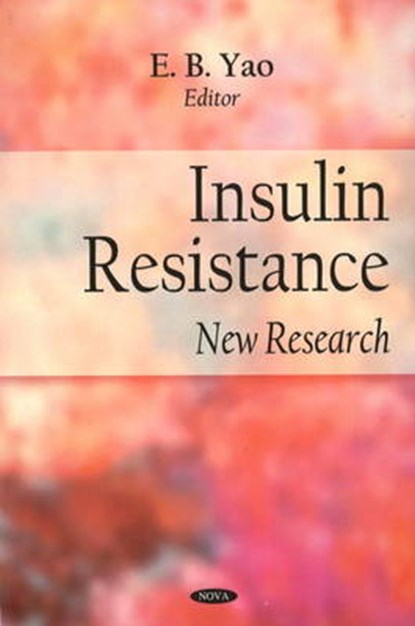 Insulin Resistance, YAO,  E B - Gebonden - 9781606923320