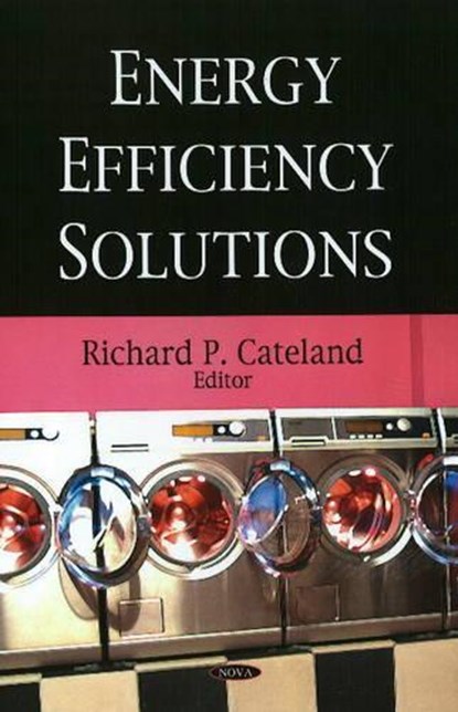 Energy Efficiency Solutions, CATELAND,  Richard P - Gebonden - 9781606925492