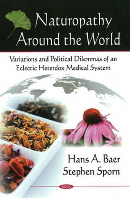 Naturopathy Around the World, SPORN,  Stephen ; Baer, Hans A - Gebonden - 9781606925904