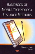 Handbook of Mobile Technology Research Methods | Steve Love | 