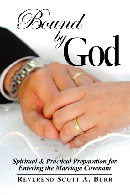 Bound by God, Scott Burr - Paperback - 9781606932070
