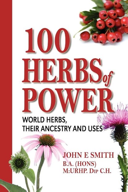 100 Herbs of Power, John E Smith - Paperback - 9781606932421