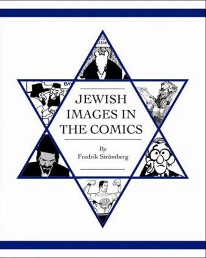 Jewish Images In The Comics, Fredrik Stromberg - Gebonden - 9781606995280