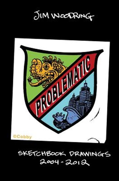 Woodring, J: Problematic, Jim Woodring - Gebonden - 9781606995945