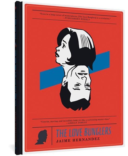 The Love Bunglers, Jaime Hernandez - Gebonden - 9781606997291