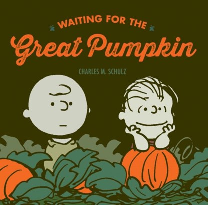 Waiting For The Great Pumpkin, Charles M. Schulz - Gebonden - 9781606997727