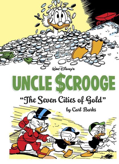 Barks, C: Walt Disney's Uncle Scrooge the Seven Cities of Go, Carl Barks - Gebonden Gebonden - 9781606997956