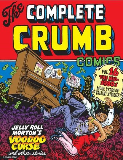 The Complete Crumb Comics Vol. 16, CRUMB,  Robert R - Paperback - 9781606998588