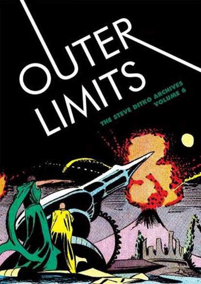 Outer Limits: The Steve Ditko Archives Vol. 6, Steve Ditko - Gebonden - 9781606999165