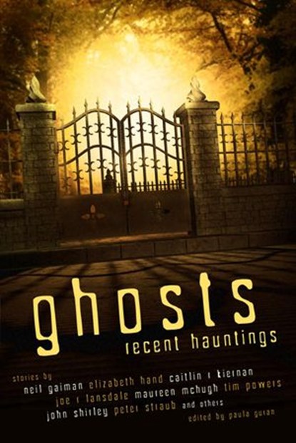 Ghosts: Recent Hauntings, Paula Guran - Ebook - 9781607013716