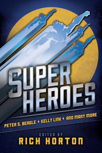 Superheroes, BEAGLE,  Peter S. ; Link, Kelly - Paperback - 9781607013808
