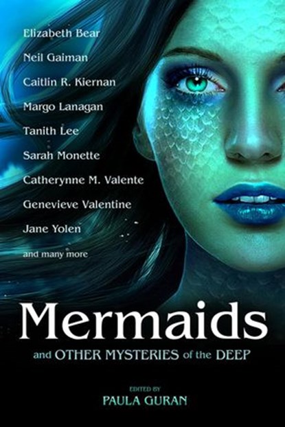 Mermaids and Other Mysteries of the Deep, Paula Guran - Ebook - 9781607014607