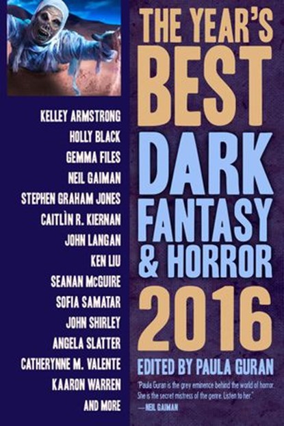 The Year's Best Dark Fantasy & Horror, 2016 Edition, Paula Guran - Ebook - 9781607014775