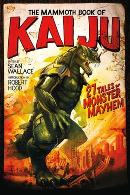 The Mammoth Book of Kaiju, Sean Wallace - Ebook - 9781607014843