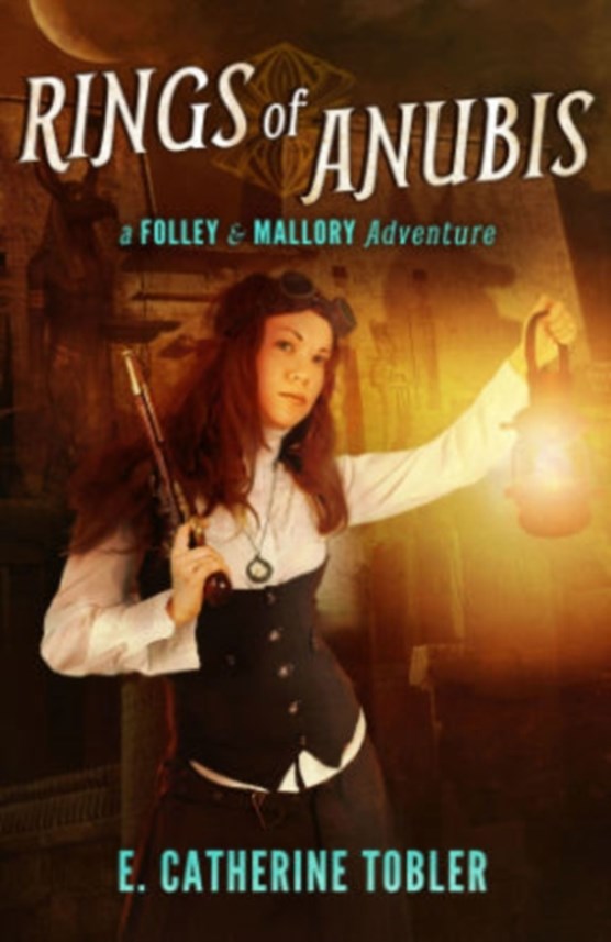 Rings of Anubis: A Folley & Mallory Adventure