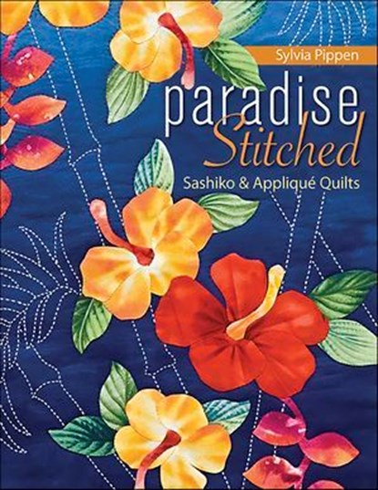 Paradise Stitched, Sylvia Pippen - Ebook - 9781607051077