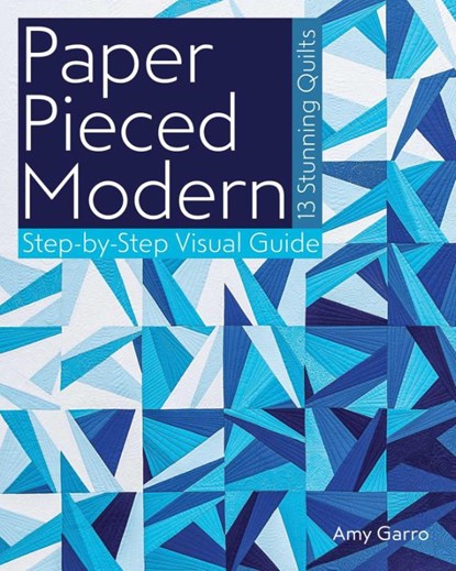 Paper Pieced Modern - Print-On-Demand Edition, Amy Garro - Paperback - 9781607059899