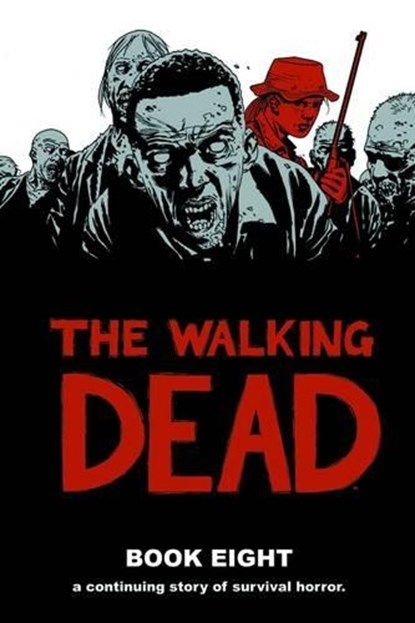 The Walking Dead Book 8, Robert Kirkman - Gebonden Gebonden - 9781607065937