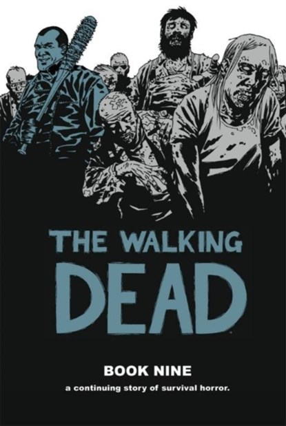 The Walking Dead Book 9, Robert Kirkman - Gebonden Gebonden - 9781607067986