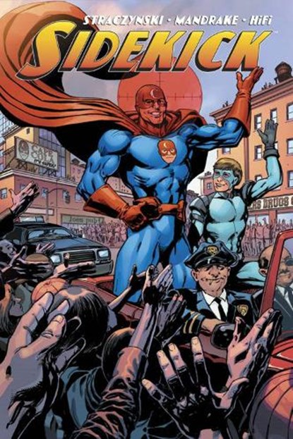 Sidekick Volume 1, J. Michael Straczynski - Paperback - 9781607068617
