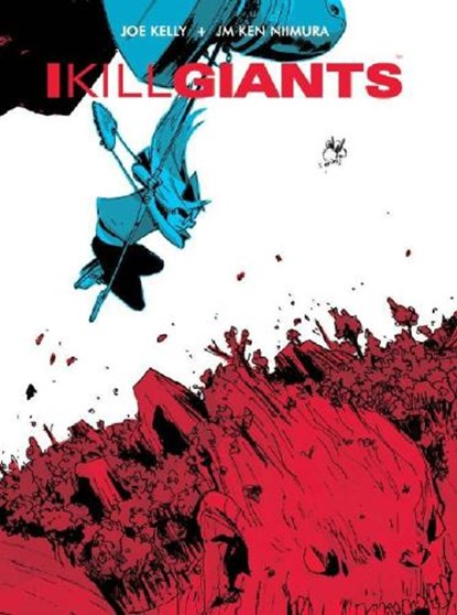 I Kill Giants Fifth Anniversary Edition, Joe Kelly - Paperback - 9781607069850