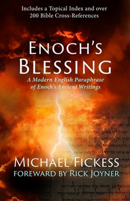 Enoch's Blessing: A Modern English Paraphrase of Enoch's Ancient Writings: Updated, Rick Joyner - Paperback - 9781607086673
