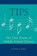 TIPS, Patrick K. Freer - Paperback - 9781607091653