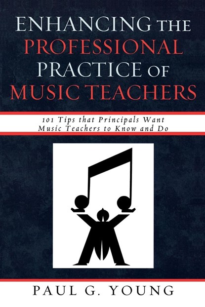 Enhancing the Professional Practice of Music Teachers, Paul G. Young - Paperback - 9781607093053