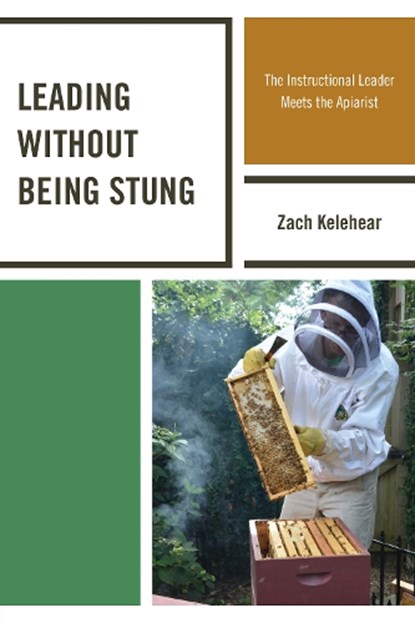 Leading without Being Stung, Zach Kelehear - Paperback - 9781607095224