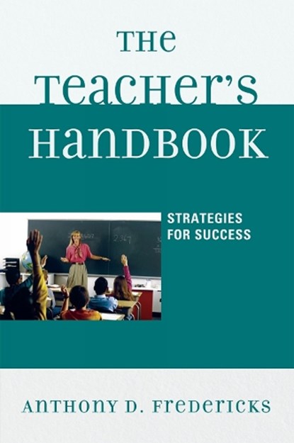 The Teacher's Handbook, Anthony D. Fredericks - Paperback - 9781607095576
