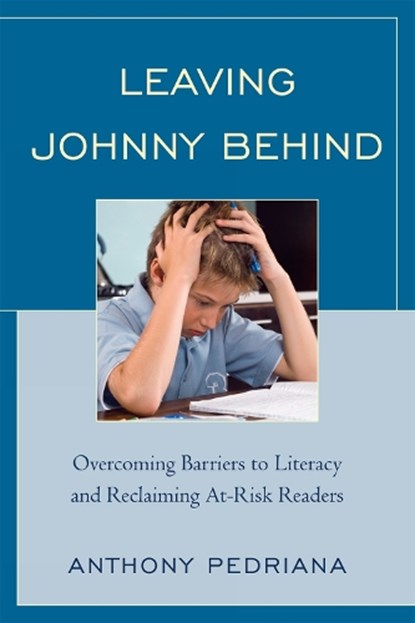 Leaving Johnny Behind, Anthony Pedriana - Paperback - 9781607099130