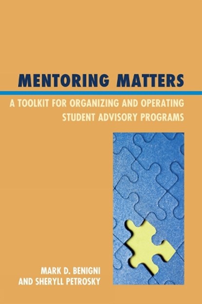 Mentoring Matters, Mark D. Benigni ; Sheryll Petrosky - Gebonden - 9781607099390