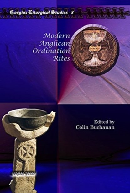 Modern Anglican Ordination Rites, Colin Buchanan - Gebonden - 9781607243595