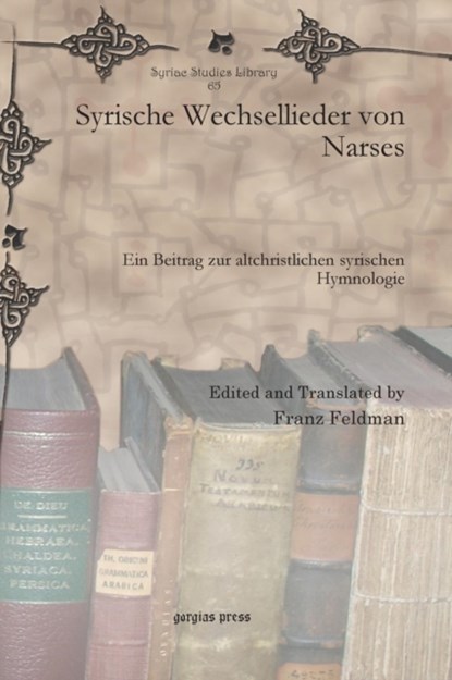 Syrische Wechsellieder von Narses, Franz Feldman - Gebonden - 9781607249641