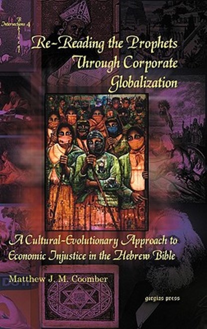 Re-Reading the Prophets Through Corporate Globalization, Matthew Coomber - Gebonden - 9781607249788