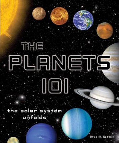 Planets 101, Brad M. Epstein - Gebonden - 9781607300113
