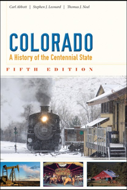 Colorado, Carl Abbott ; Stephen J. Leonard ; Thomas J. Noel - Paperback - 9781607322269