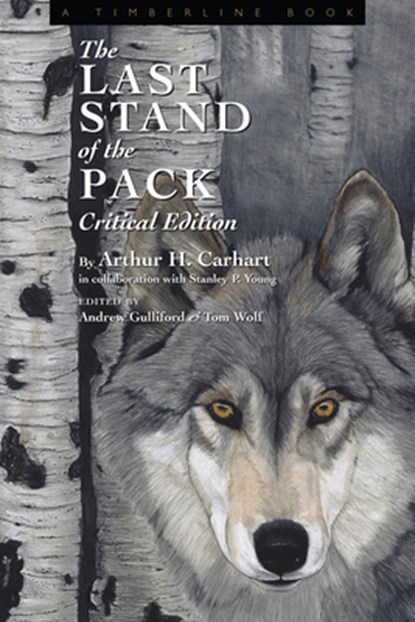 The Last Stand of the Pack, Arthur Carhart - Paperback - 9781607326922