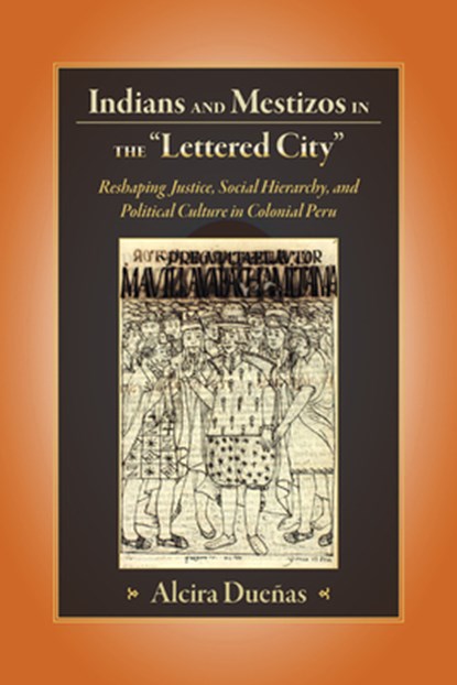 Indians and Mestizos in the Lettered City, niet bekend - Paperback - 9781607329398