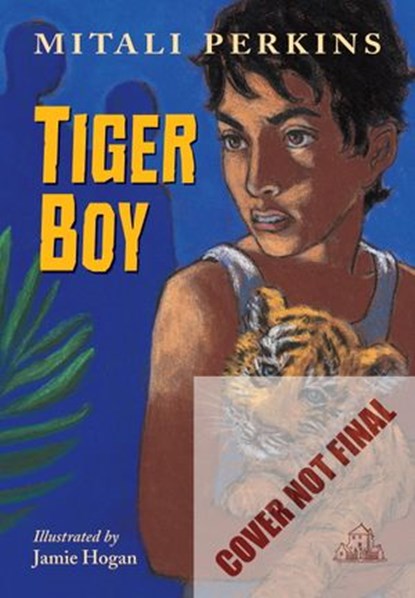 Tiger Boy, Mitali Perkins - Ebook - 9781607345435