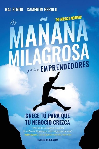 La mañana milagrosa para emprendedores, Hal Elrod ; Cameron Herold - Paperback - 9781607387848