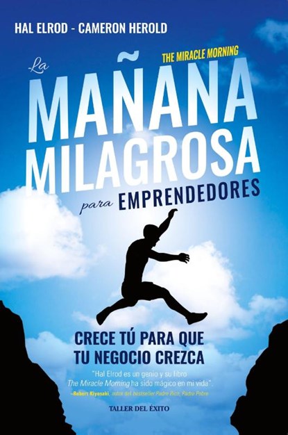 La mañana milagrosa para emprendedores, Hal Elrod ; Cameron Herold - Paperback - 9781607387848
