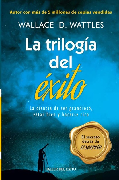 La trilogia del exito, Wallace D Wattles - Paperback - 9781607387862