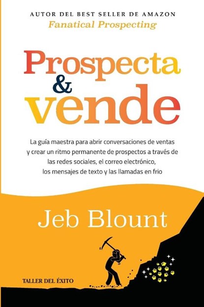 Prospecta y vende, Jeb Blount - Paperback - 9781607388111