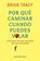 Por qué caminar cuando puedes volar, Brian Tracy - Paperback - 9781607388975