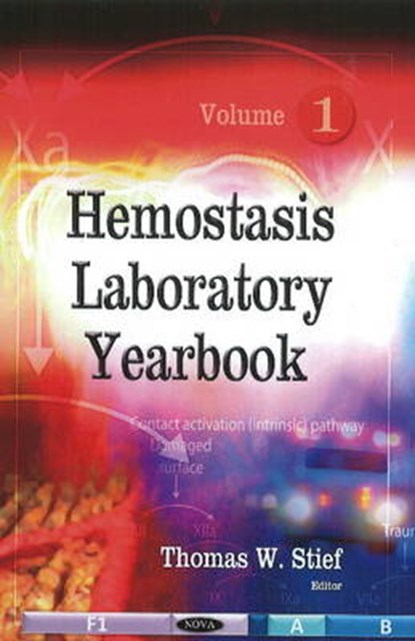Hemostasis Laboratory Yearbook, STIEF,  Thomas W - Gebonden - 9781607410898