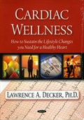 Cardiac Wellness | Lawrence A Decker | 