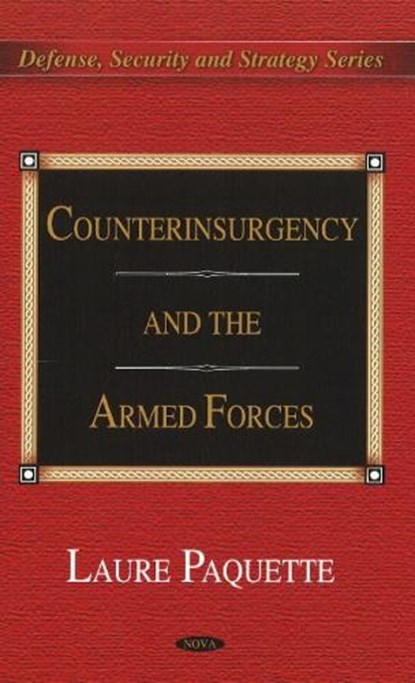 Counterinsurgency & the Armed Forces, PAQUETTE,  Laure - Gebonden - 9781607417637