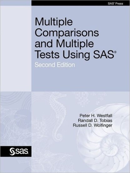 Multiple Comparisons and Multiple Tests Using SAS, Second Edition, Ph.D. Peter H. Westfall ; Ph.D. Randall D. Tobias ; Ph.D. Russell D. Wolfinger - Paperback - 9781607647836